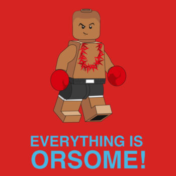 Everything is Orsome! - AS Colour Womens Maple Tee Design