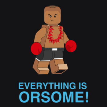 Everything is Orsome! - AS Colour Mens Block T shirt Design